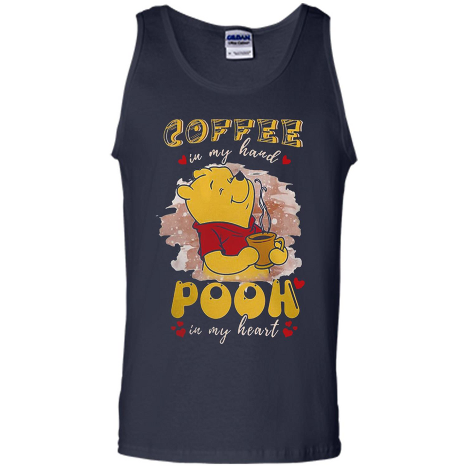 COFFEE IN MY HAND POOH IN MY HEART