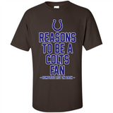 Reasons to be a Indianapolis Colts Fan Complete List on Back - Shirt