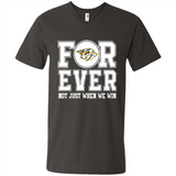 Nashville Predators Forever For ever not just when we win - Men's V-Neck