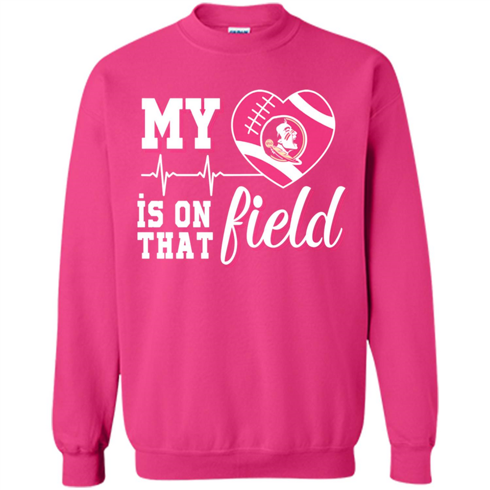 Florida State Seminoles Football My Heart is on that Field - Sweatshirt