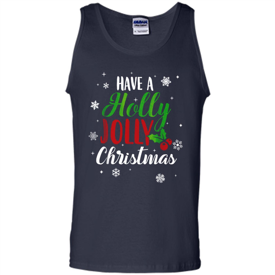 Have A Holly Jolly Christmas T-Shirt Cute Mistletoe - Tank Top