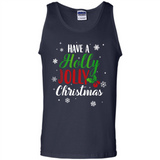 Have A Holly Jolly Christmas T-Shirt Cute Mistletoe - Tank Top
