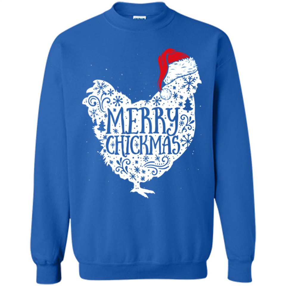 Chicken Christmas T Shirt Merry Chickmas Santa Claus Gifts - Sweatshirt