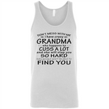 Don't Mess With Me My Grandma Is Crazy And She Will Slap You - Canvas Unisex Tank