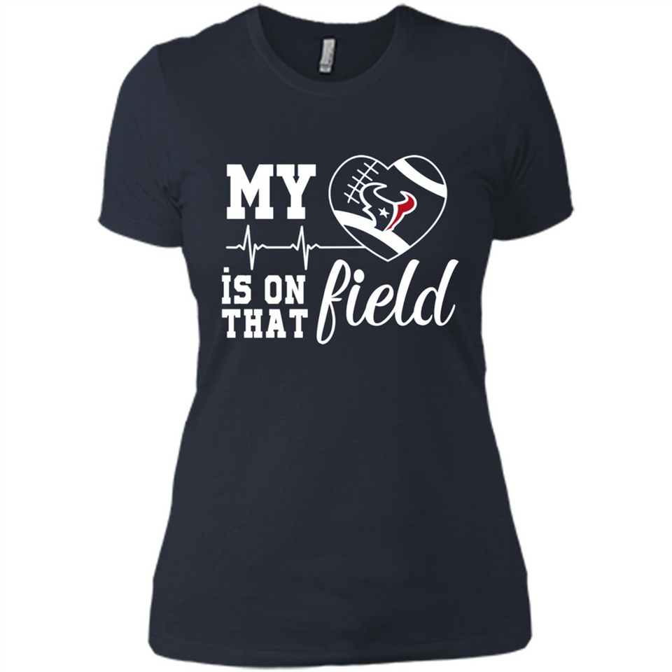 Houston Texans Football My Heart is on that Field - Ladies' Boyfriend T-Shirt