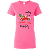 Today is A Hallmark Christmas Movies Kind of Day Sweatshirt - Ladies Short-Sleeve