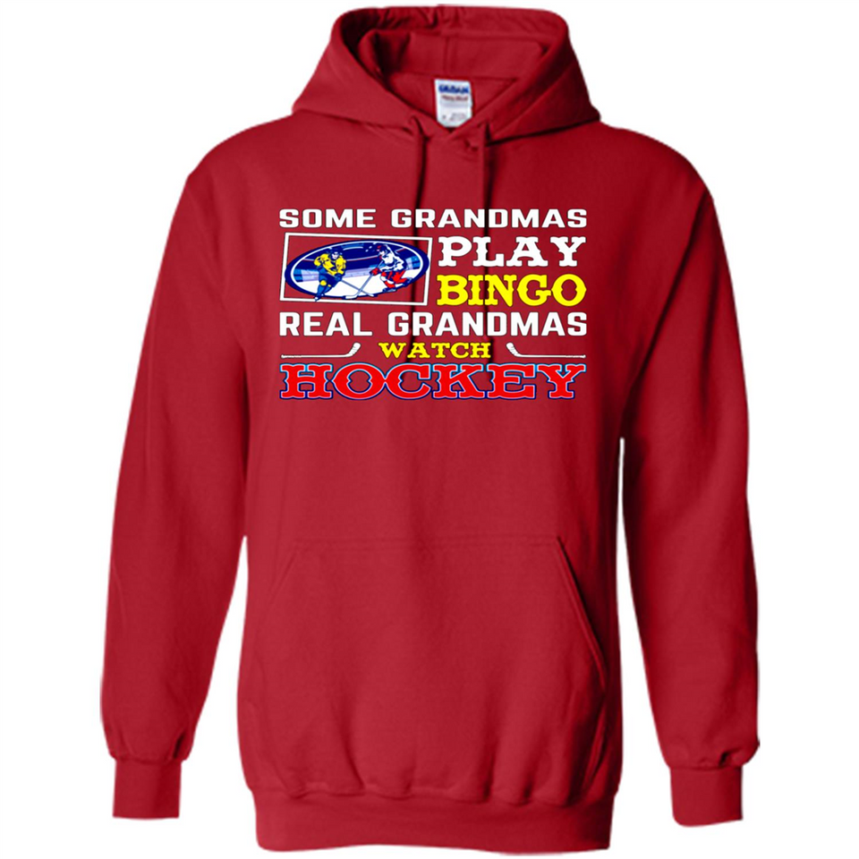 Some Grandmas Play Bingo Real Grandmas Watch Hockey