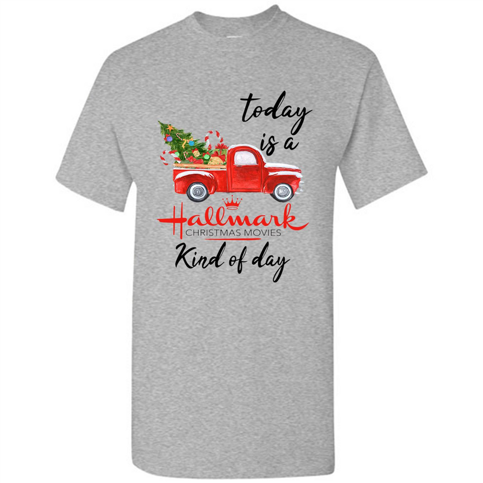 Today is A Hallmark Christmas Movies Kind of Day Sweatshirt - Shirt