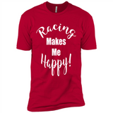 Racing Makes Me Happy! - Drag Racing Classic Fit
