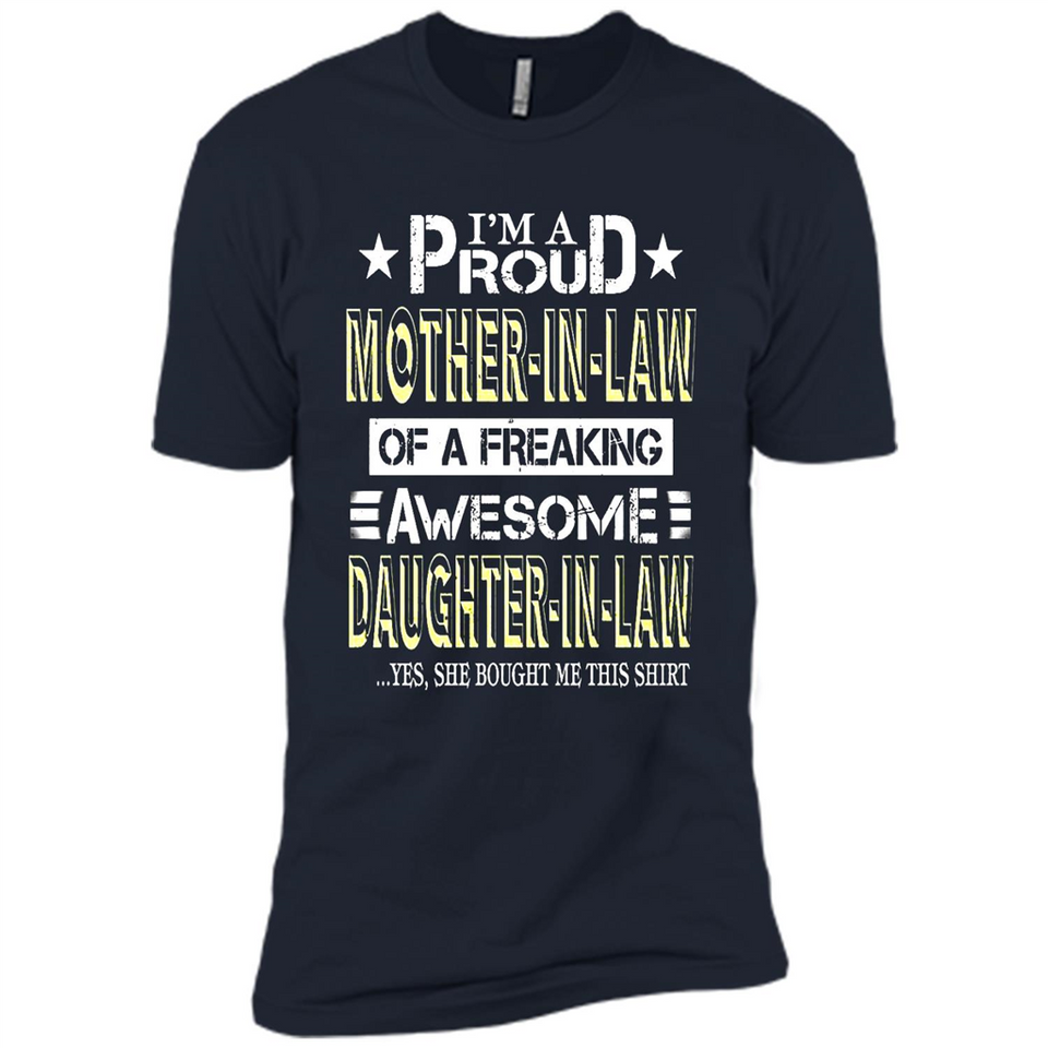 I'm A Proud Mother In Law Of A Freaking Awesome Daughter - Premium Short Sleeve T-Shirt