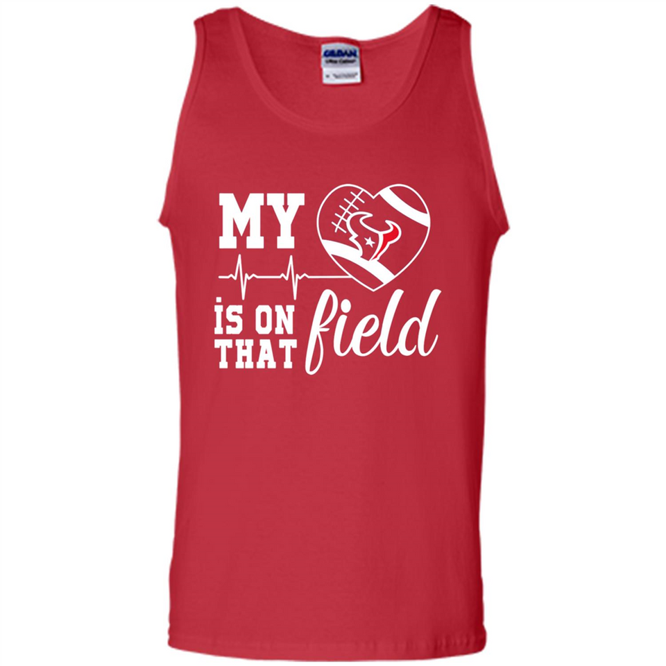 Houston Texans Football My Heart is on that Field - Tank Top