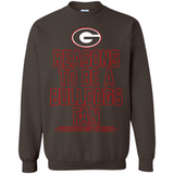 Reasons to be a Georgia Bulldogs Fan Complete List on Back - Sweatshirt