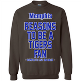Reasons to be a Memphis Tigers Fan Complete List on Back - Sweatshirt