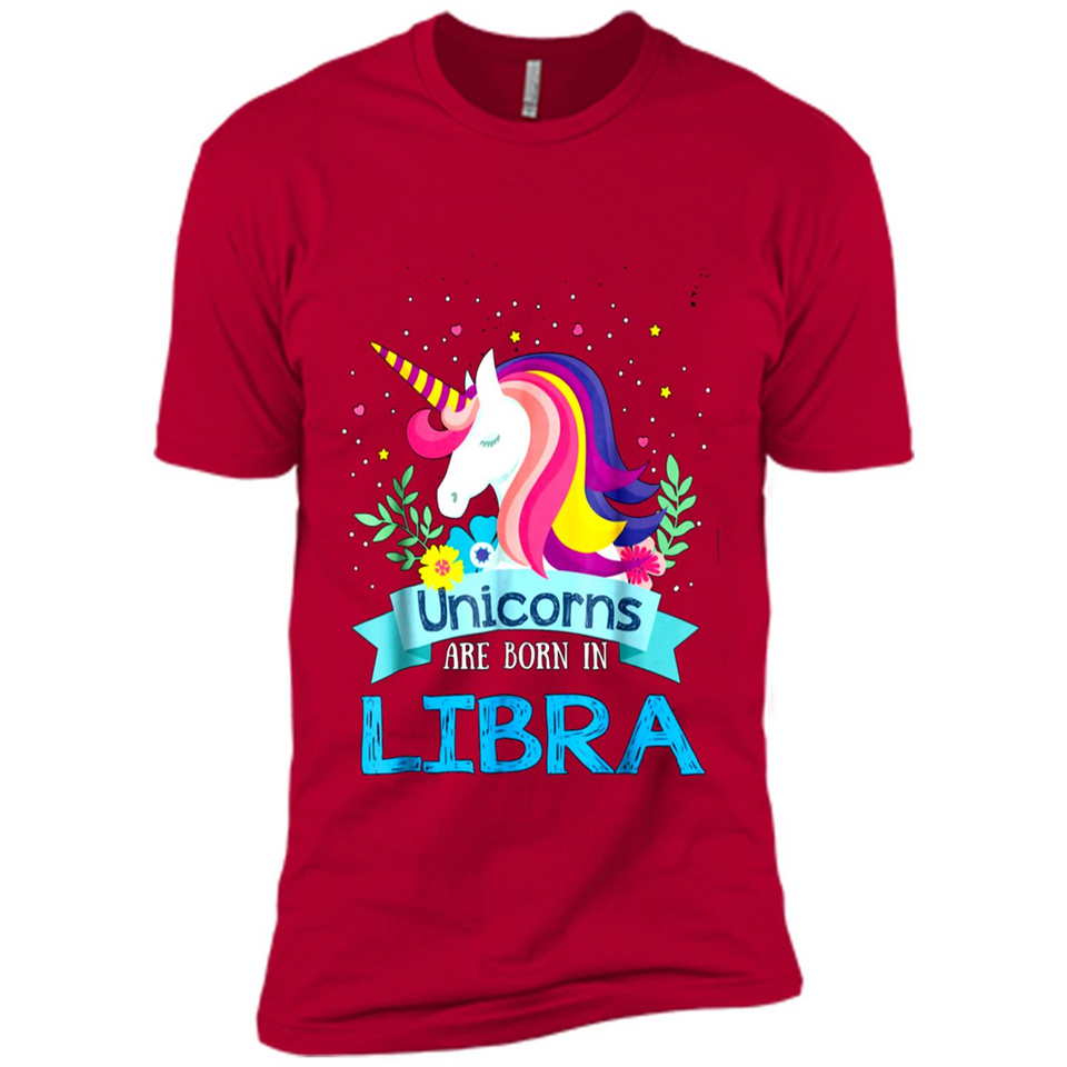 Unicorns are born in Libra Birthday Rainbow Gift Ladies Custom