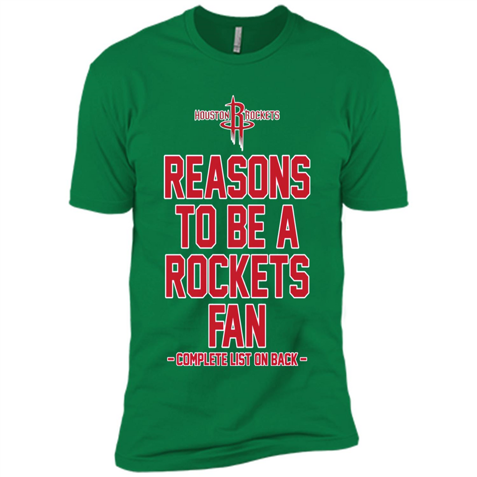 Reasons to be a Houston Rockets Fan Complete List on Back - Premium Short Sleeve T-Shirt