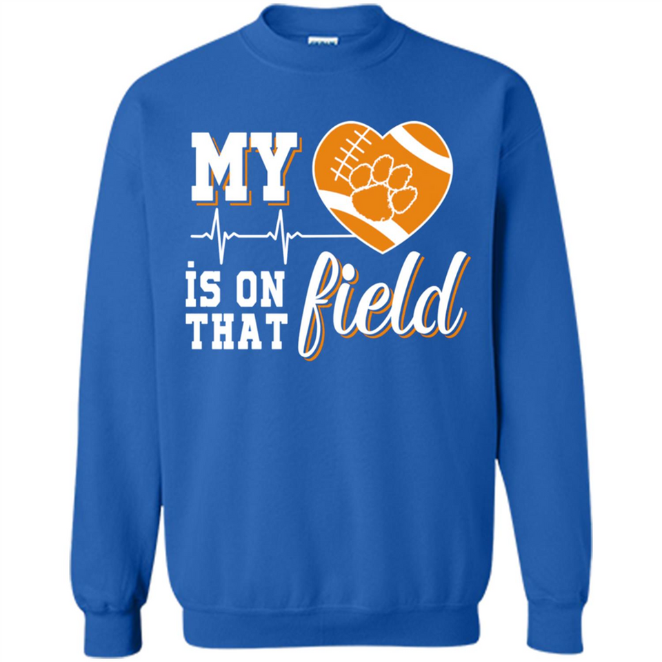 Clemson Tiger Paw Football My Heart is on that Field - Sweatshirt