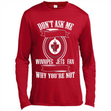 Don't Ask Me Why I'm A Winnipeg Jets Fan Ask Yourself