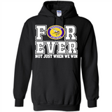 Minnesota Vikings Forever For ever not just when we win - Hoodie