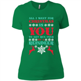 All I Want For Christmas Is You To Get Run Over By A Reindeer - Ladies' Boyfriend T-Shirt