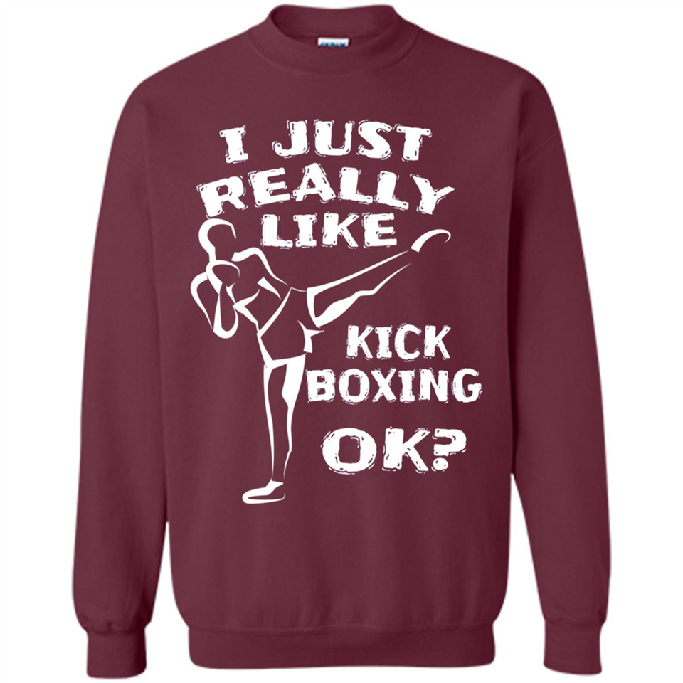 Kick Boxing Shirt Kick Boxer Boxing Workout - Sweatshirt