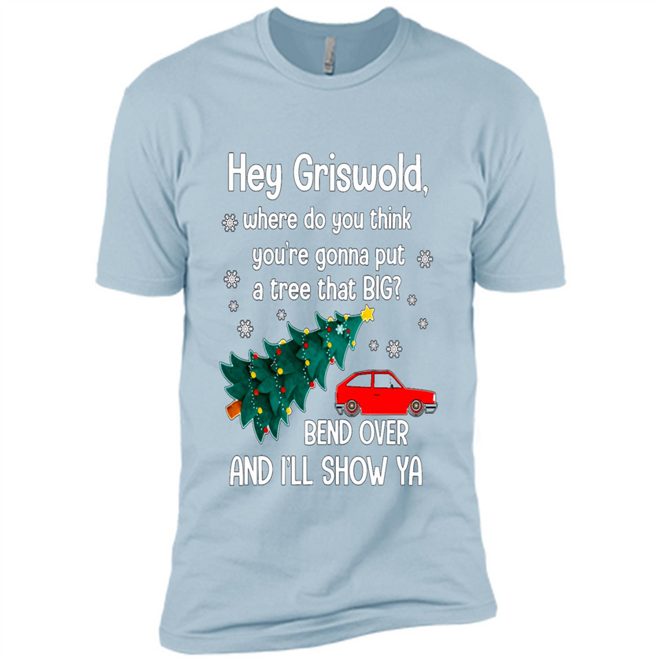 Hey Griswold Where Do You Think You’re Gonna Put A Tree Christmas PING PONG