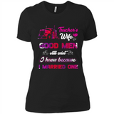 Trucker’s Wife Good Men Still Exist I Know Because I Married One - Ladies' Boyfriend T-Shirt
