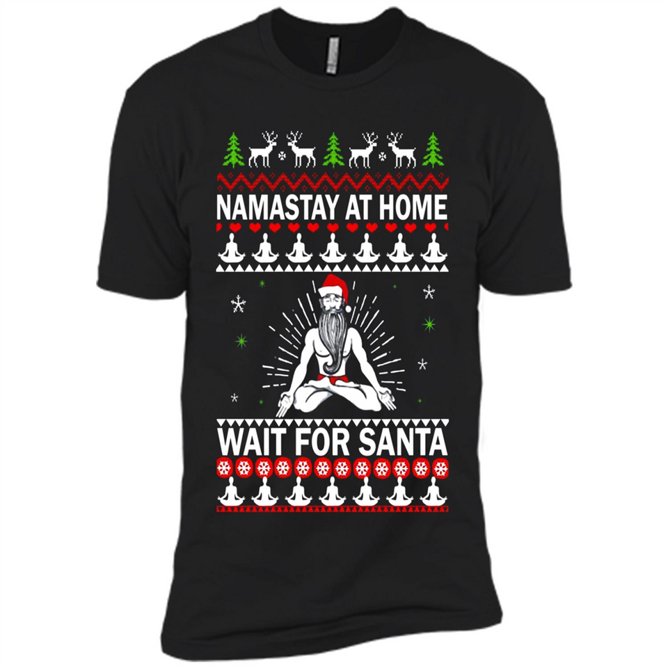 Namastay at home and wait for Santa Christmas - Premium Short Sleeve T-Shirt
