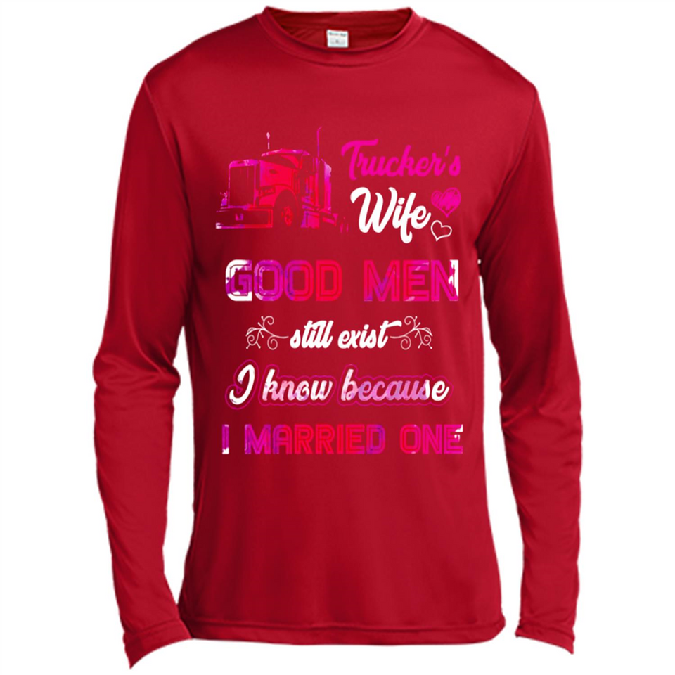 Trucker’s Wife Good Men Still Exist I Know Because I Married One - Canvas Long Sleeve T-Shirt