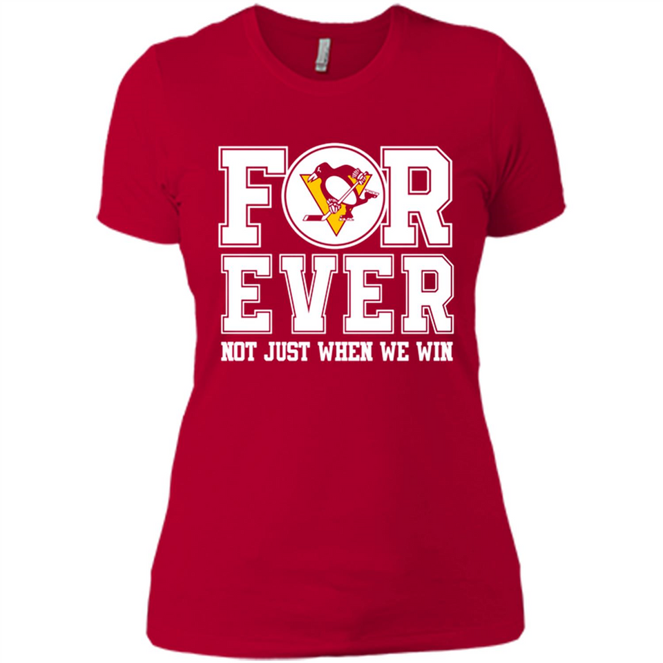 Pittsburgh Penguins Forever For ever not just when we win - Ladies' Boyfriend T-Shirt