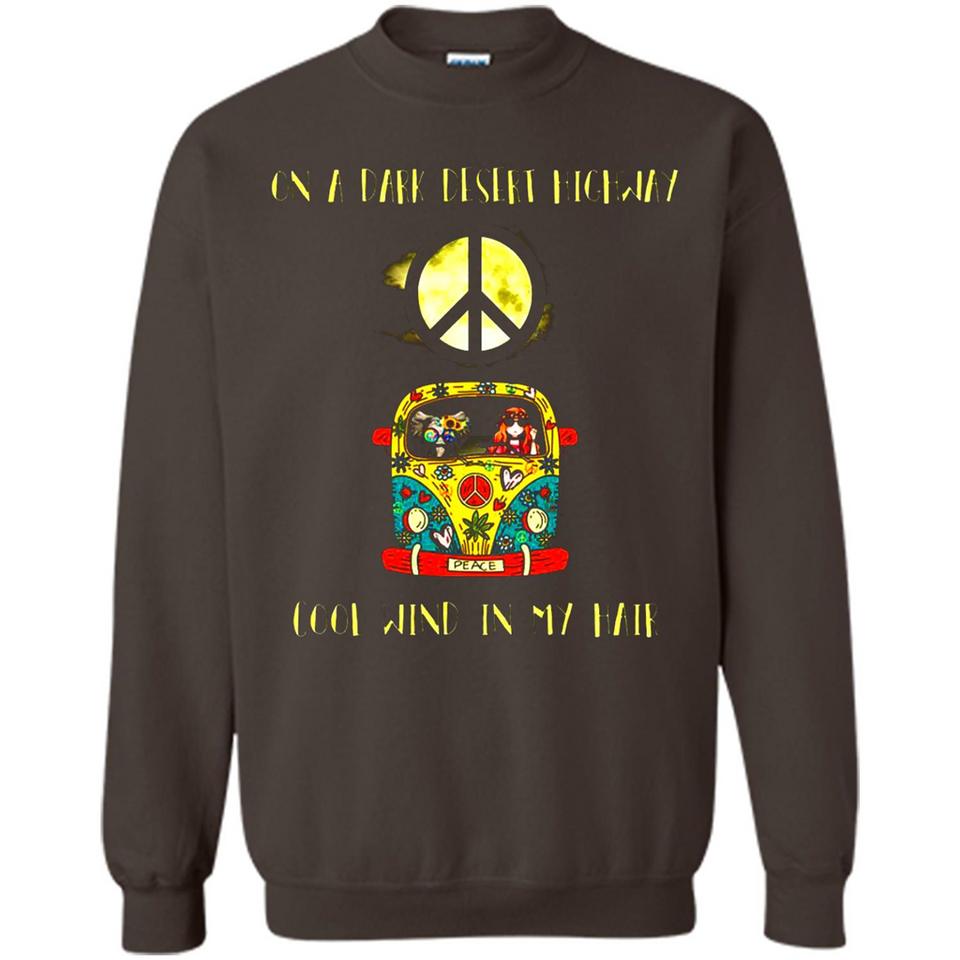 Peace-On A Dark Desert Highway Cool Wind In My Hair Shirt PINGPONG - Sweatshirt