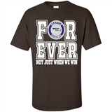 Seattle Seahawks Forever For ever not just when we win - Shirt