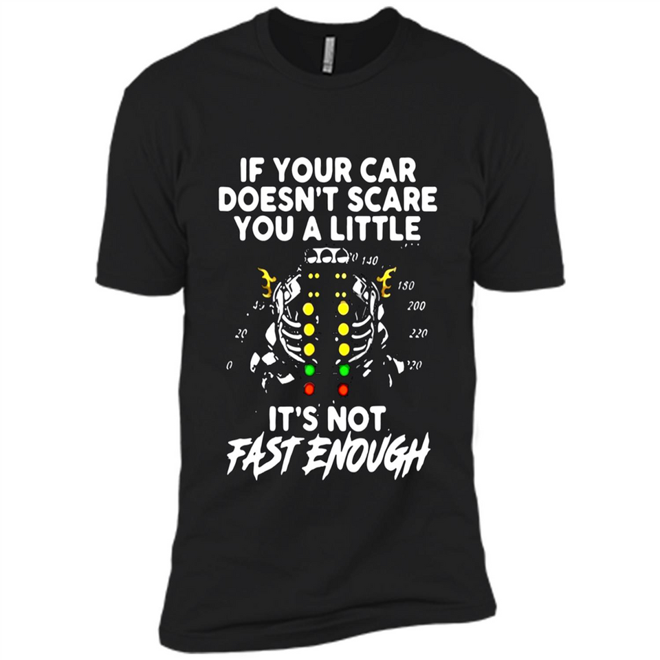 If Your Car Doesnt Scare You A Little Its Not Fast Enough