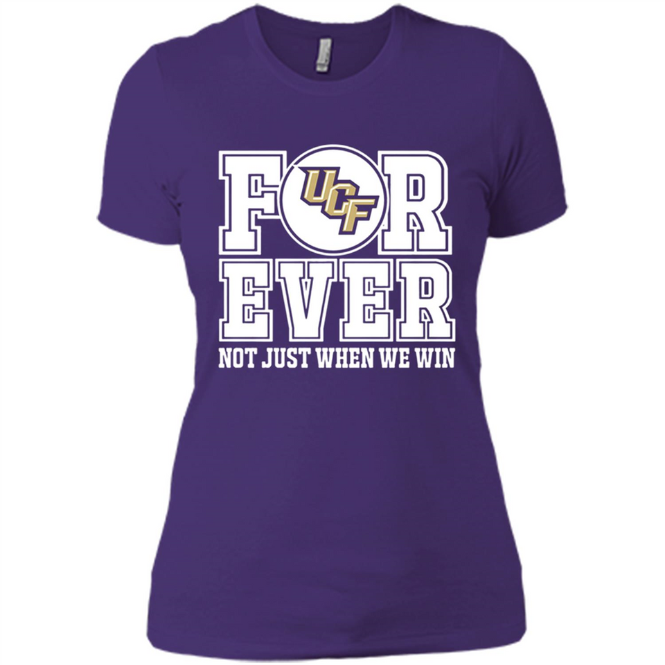 UCF Knights Forever For ever not just when we win - Ladies' Boyfriend T-Shirt