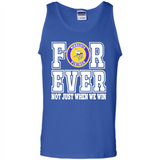 Minnesota Vikings Forever For ever not just when we win - Tank Top