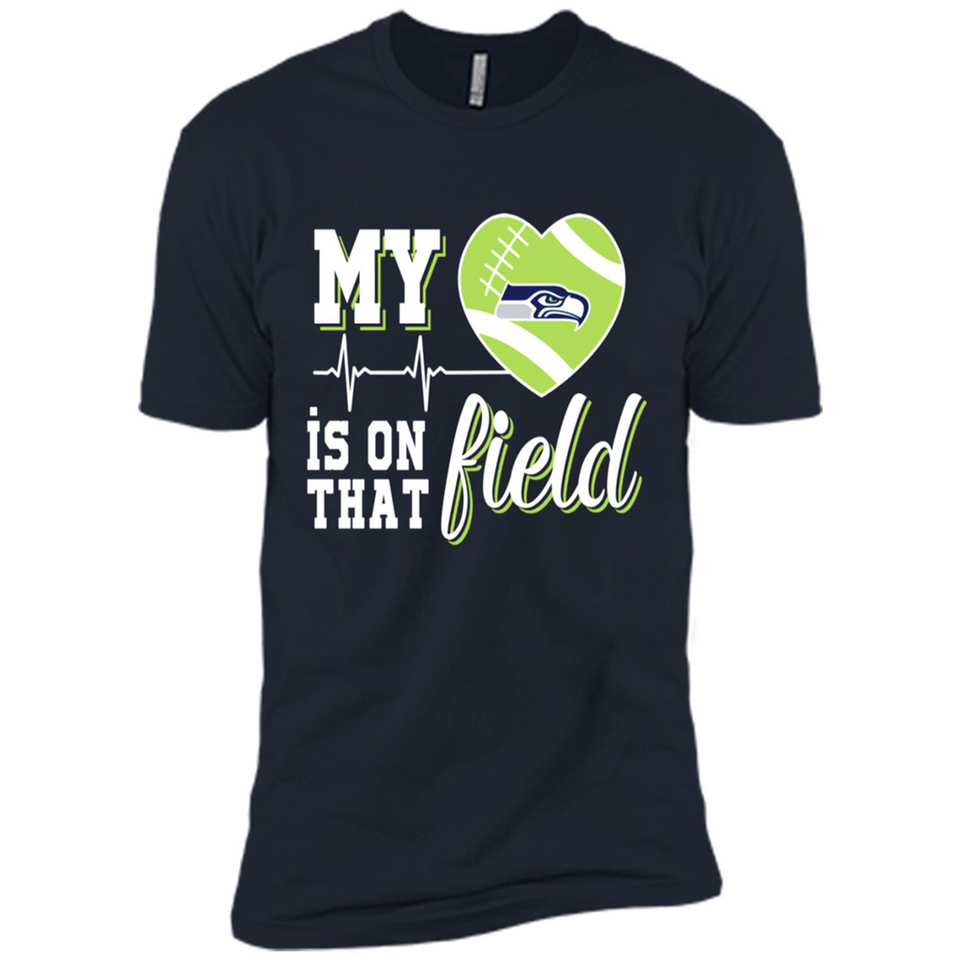 Seattle Seahawks Football My Heart is on that Field - Premium Short Sleeve T-Shirt