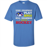Some Grandmas Play Bingo Real Grandmas Watch Hockey