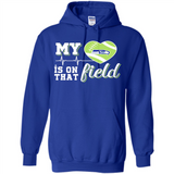 Seattle Seahawks Football My Heart is on that Field - Hoodie