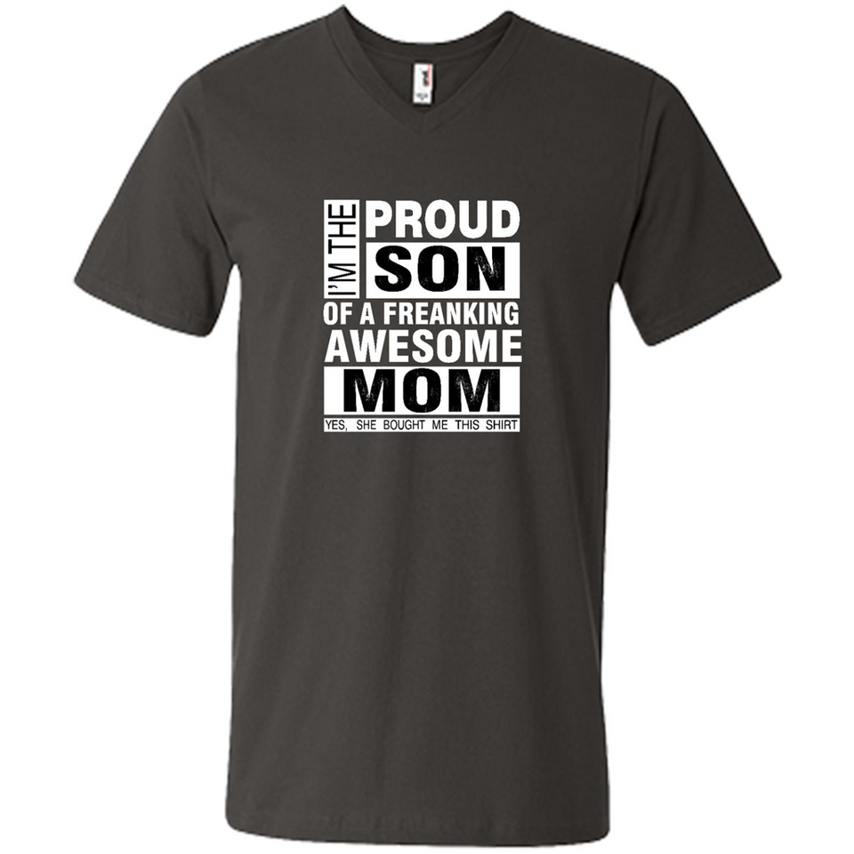 PROUD SON OF A FREAKING AWESOME MOM