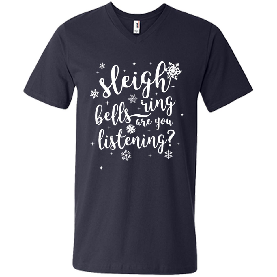 Sleigh Bells Ring Are You Listening Christmas Carol - Men's V-Neck