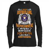I Am An Houston Astros Girl I Was Born In November With My Heart On My Sleeve A Fire In My Soul And A Mouth I Cant Control - Canvas Long Sleeve T-Shirt