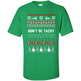 Don't Be Tachy Crewneck