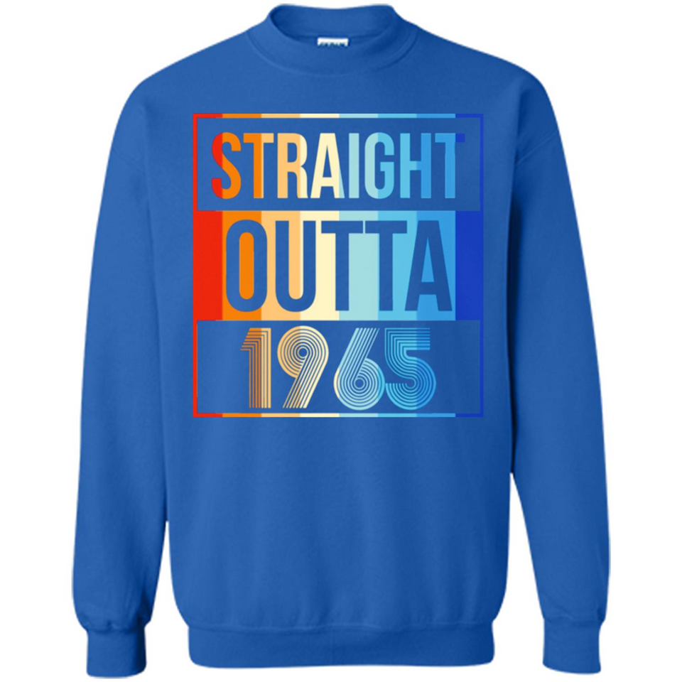 Retro Straight Outta 1965 53 Years Old - Sweatshirt