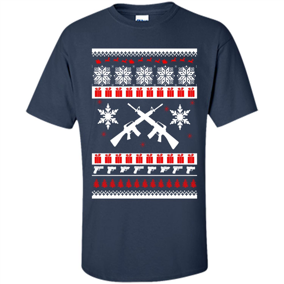 Rifle I Want Rifle Guns For Christmas ugly - Shirt