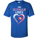 This Woman love 49ers NFL football team - Shirt