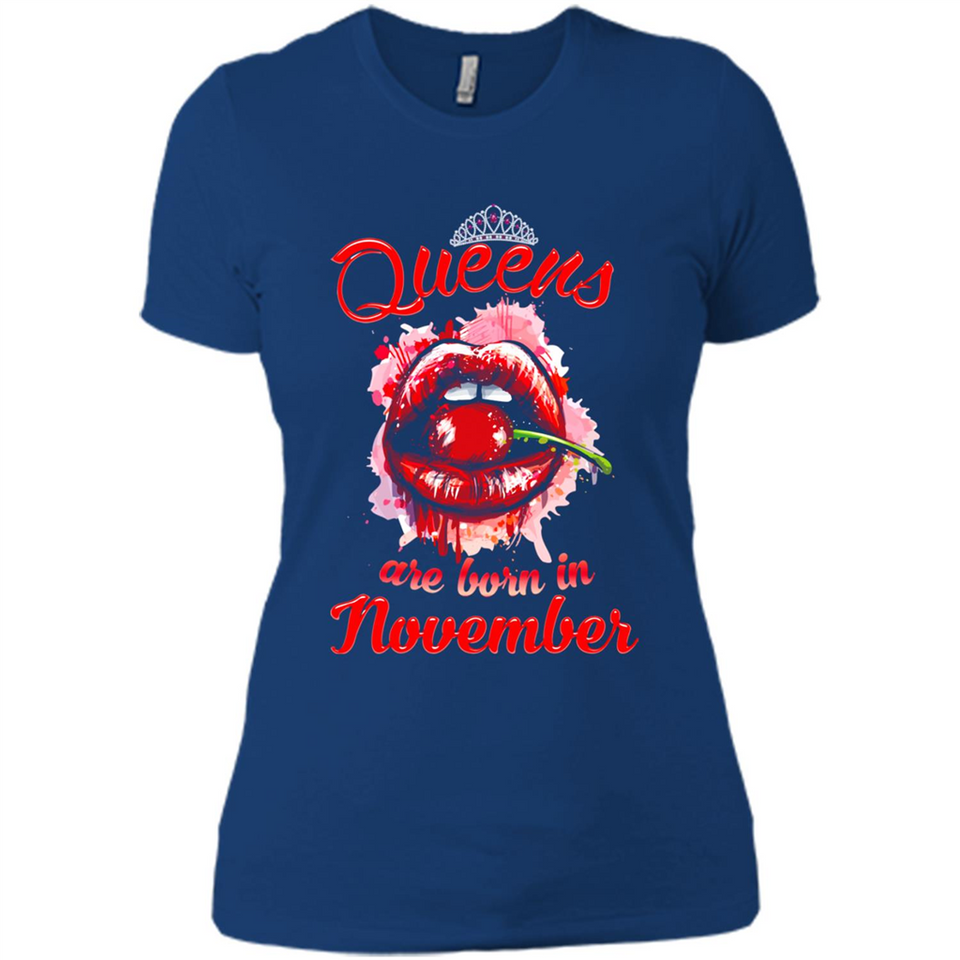 Queens Are Born In November T-Shirt Sexy Lips