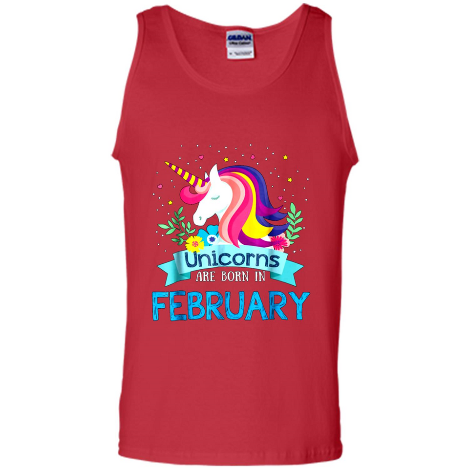 Unicorns are born in February Birthday Rainbow Gift Custom Ultra Cotton