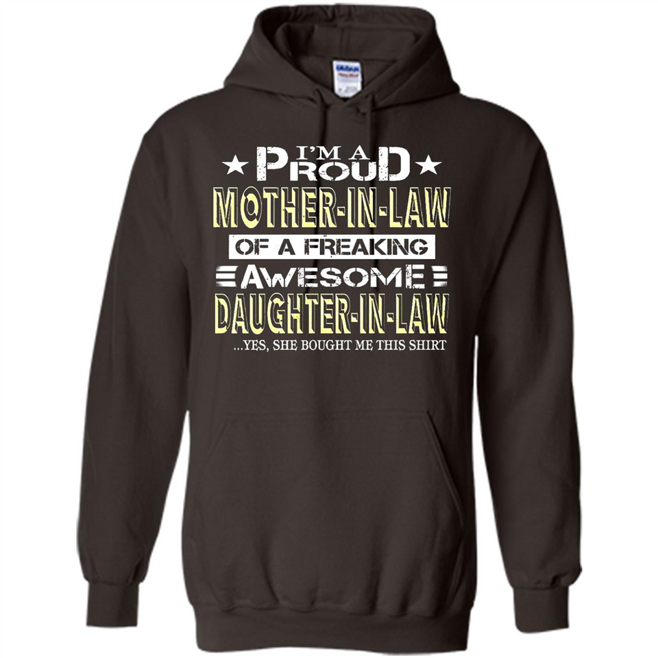 I'm A Proud Mother In Law Of A Freaking Awesome Daughter - Hoodie