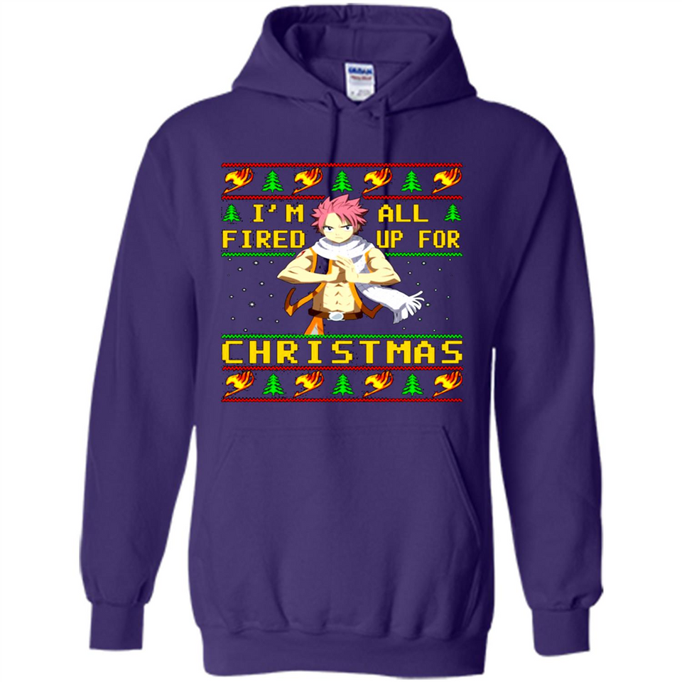 Natsu I’m all fired up for Christmas ugly sweatshirt PINGPONG