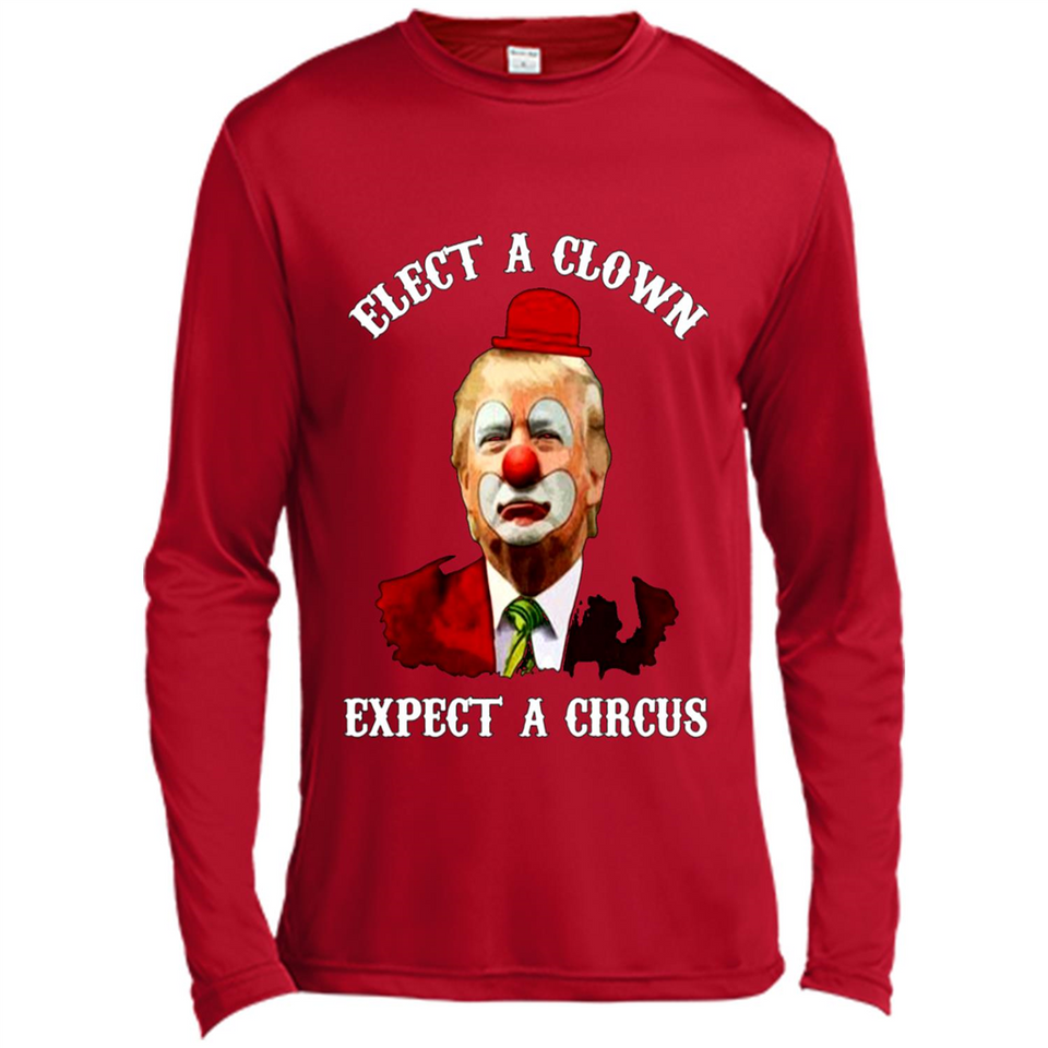 Elect A Clown Expect A Circus Trump PING PONG