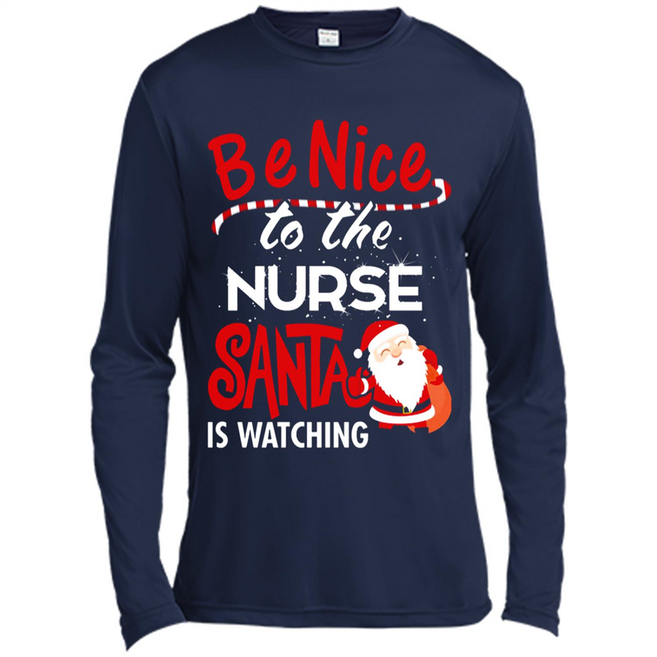 Be Nice To Nurse Santa Is Watching - Canvas Long Sleeve T-Shirt